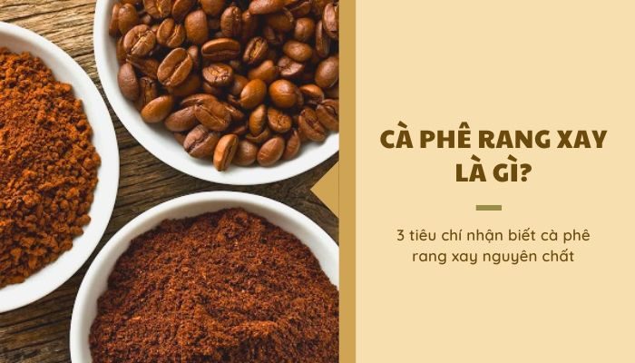 Cà phê rang xay là gì
